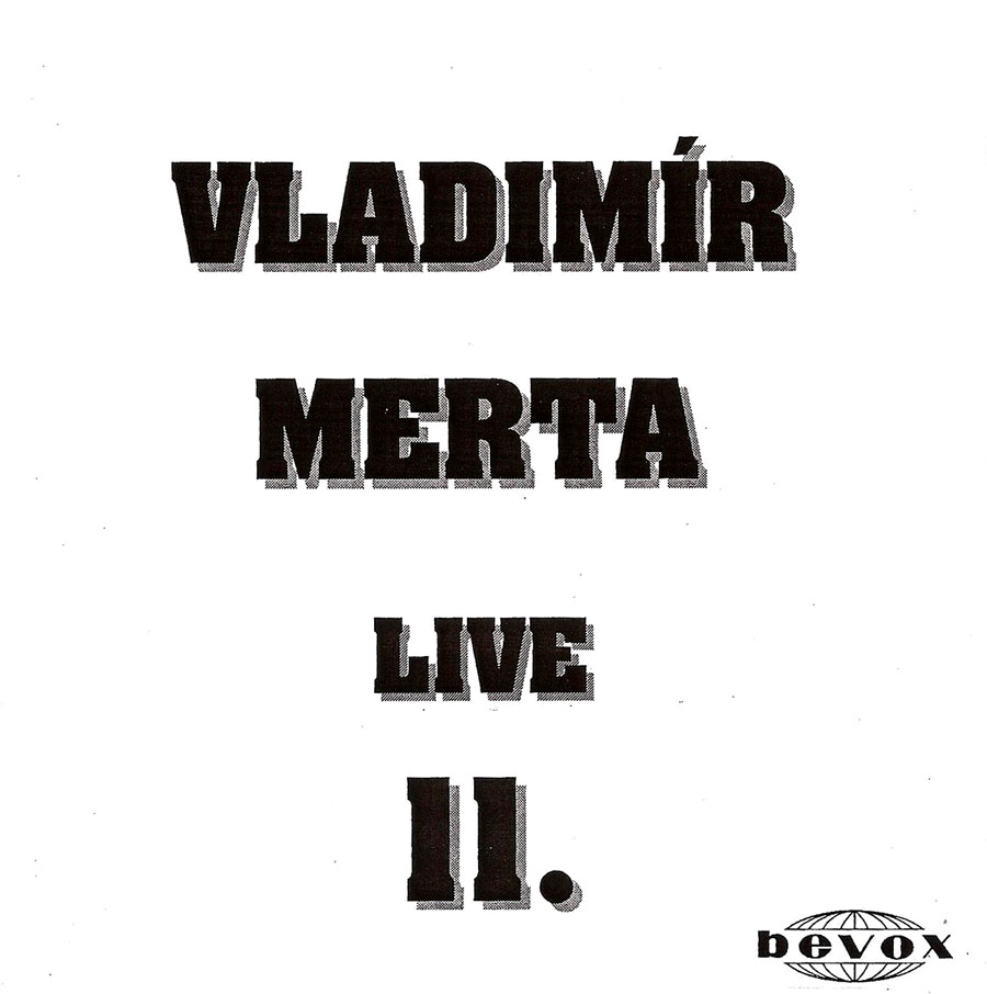 VLADIMR MERTA - LIVE 11