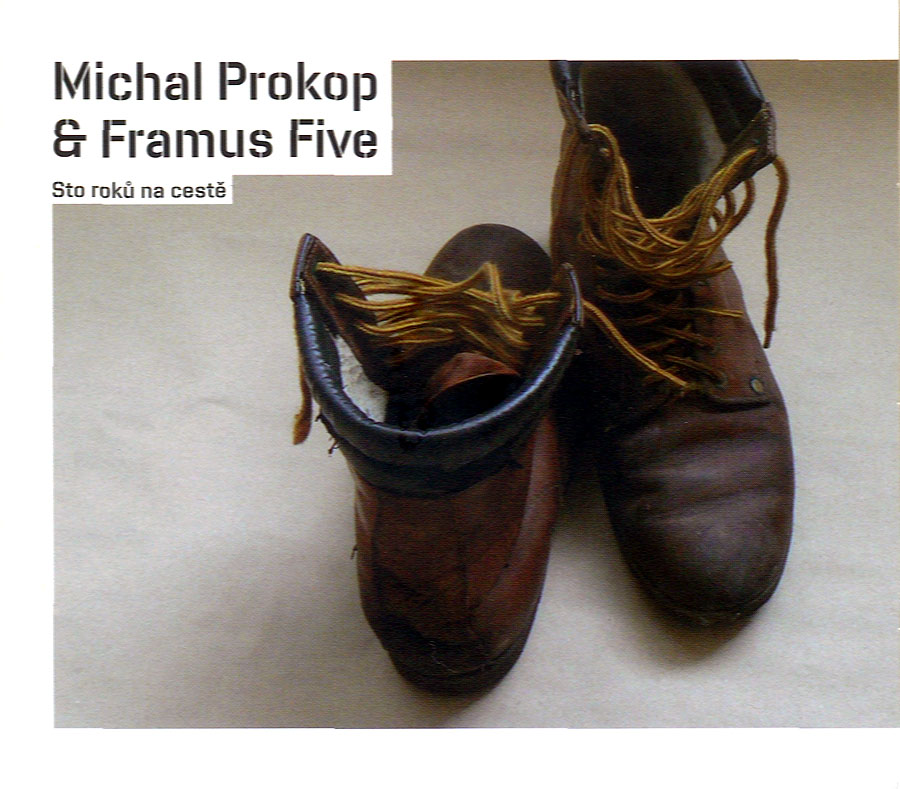 MICHAL PROKOP & FRAMUS FIVE - STO ROK NA CEST