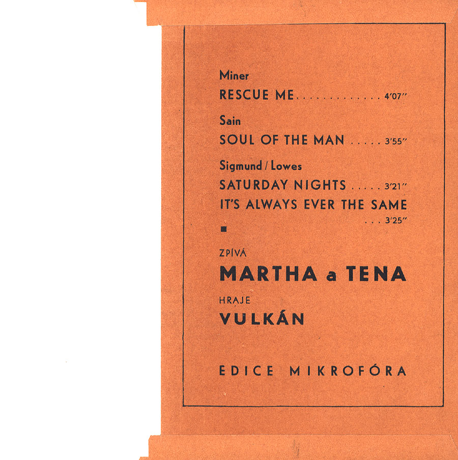 EDICE MIKROFRA: Martha & Tena, Vulkn - Rescue Me / Soul Of The Man / Saturday Nights / It's Always Ever The Same 6