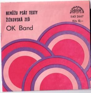 Obal SP OK Band - Nemůžu psát texty / Žižkovská zeď
